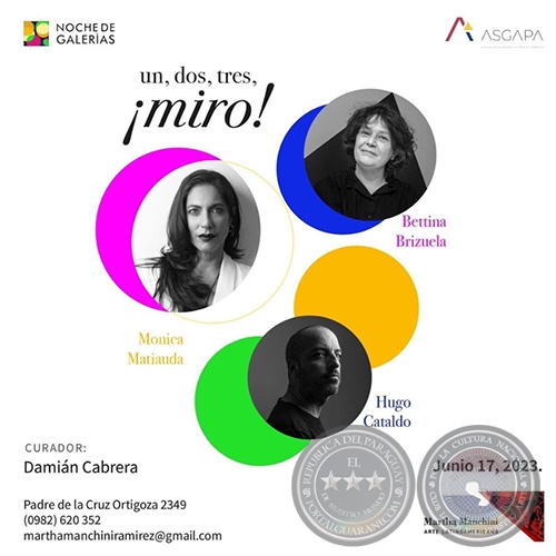 UN. DOS, TRES  MIRO! -  Artistas: Mnica Matiauda / Betina Brizuela / Hugo Cataldo - Sbado, 17 de Junio de 2023